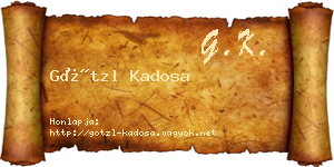 Götzl Kadosa névjegykártya